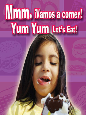 cover image of Mmm. Vamos A Comer! (Yum, Yum Let's Eat!)